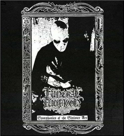 Funeral Fullmoon : Symphonies of the Sinister Art